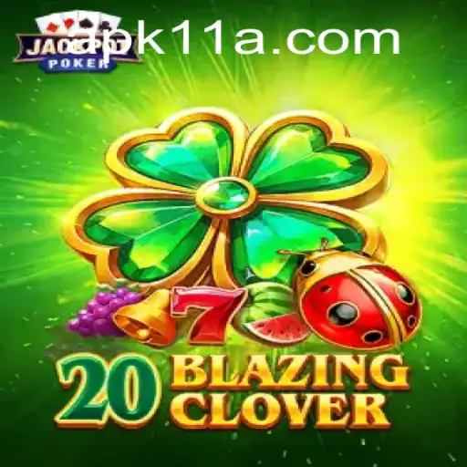Discovering 20BlazingClover: A Fresh Take on Gaming